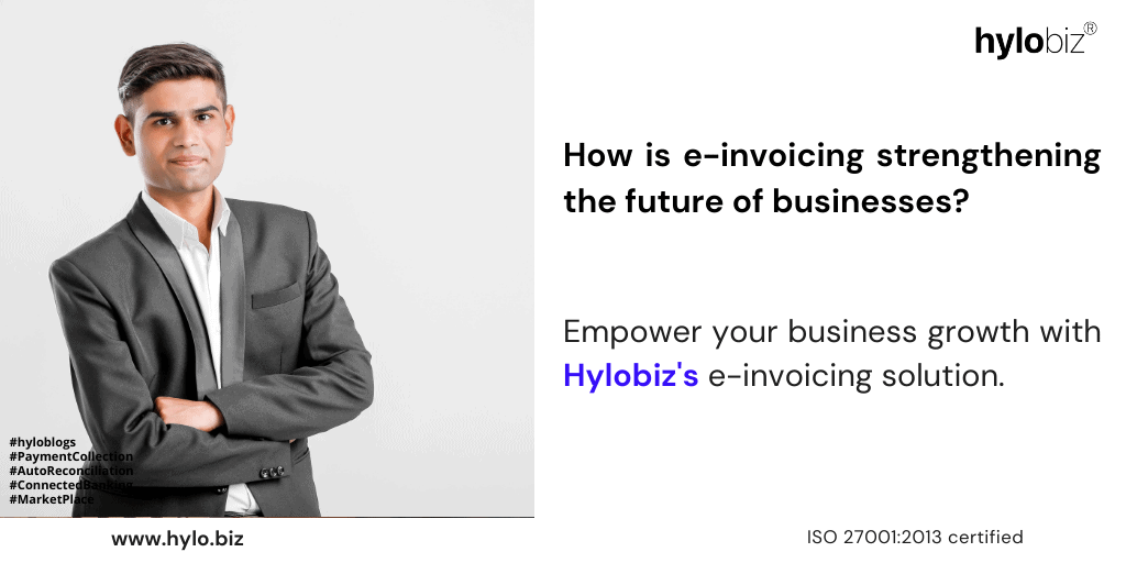 Image on e-invoicing strengthening the future of businesses Hylobiz