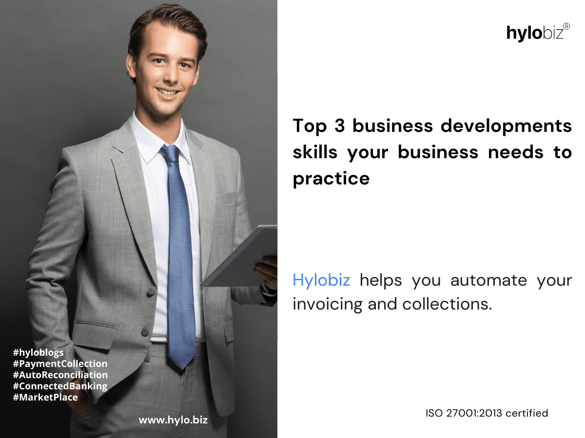 Top 3 business developments skills your business needs to practice