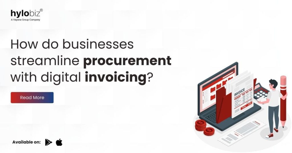 How does digital invoicing streamline procurement for businesses?