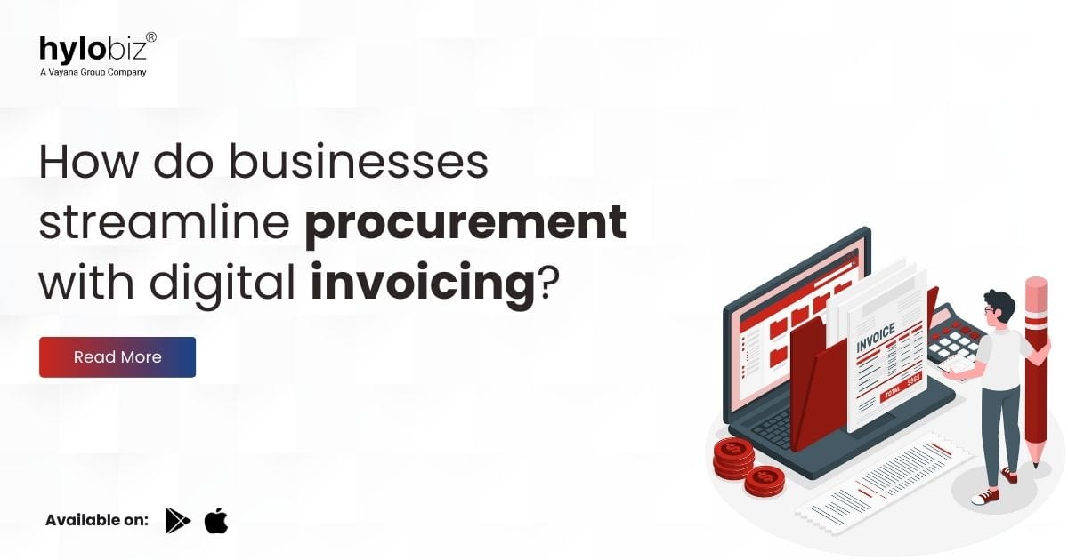 How does digital invoicing streamline procurement for businesses?